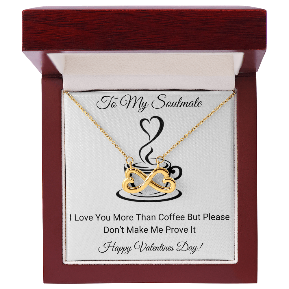 I Love You More Than Coffee-Valentines Day -Infinity Hearts Necklace-Funny Valentine Gift For Her