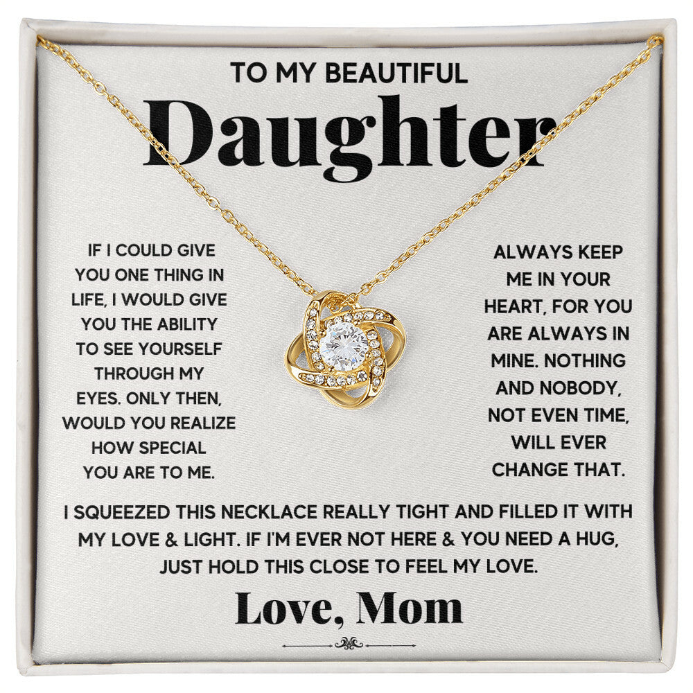 To My Beautiful Daughter, Just Hold This To Feel My Love - Love knot Necklace