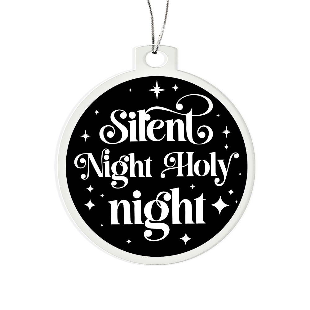 Silent Night Holy Night Acrylic Holiday Christmas Ornament Gift For Boss, Family And Friends