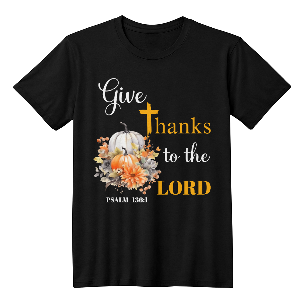 "Give Thanks T-Shirt, Thanksgiving Christian Tee, Inspirational Apparel, Faith-Based Clothing, Holiday Graphic Top, Family Fall Outfit"