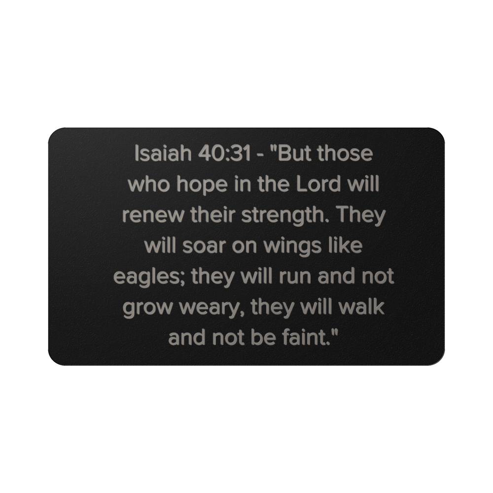 Isaiah 40:31 Engraved Metal Wallet Card- Inspirational Christian Bible Verse Affirmations Messages-Inspirational Scripture