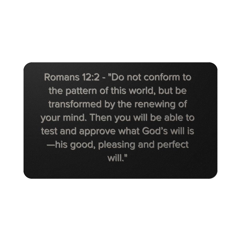Romans 12:2 Engraved Metal Wallet Card- Inspirational Christian Bible Verse Affirmations Messages-Inspirational Scripture