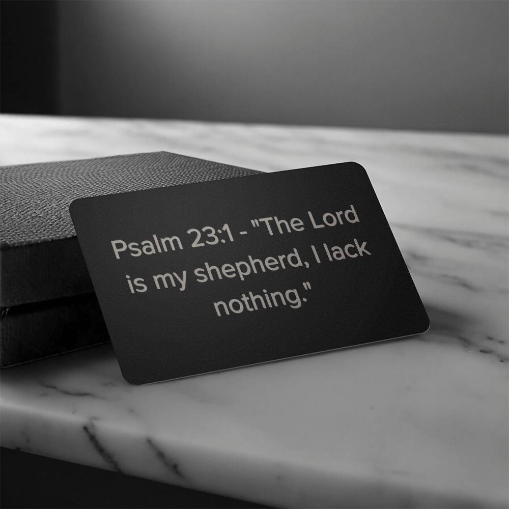 Psalm 23:1Engraved Metal Wallet Card- Inspirational Christian Bible Verse Affirmations Messages-Inspirational Scripture