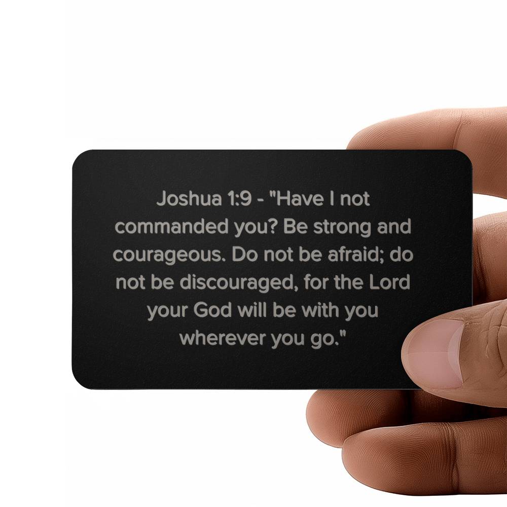Joshua 1:9 Engraved Metal Wallet Card- Inspirational Christian Bible Verse Affirmations Messages-Inspirational Scripture