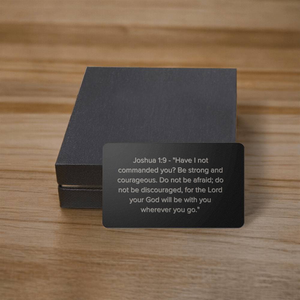 Joshua 1:9 Engraved Metal Wallet Card- Inspirational Christian Bible Verse Affirmations Messages-Inspirational Scripture