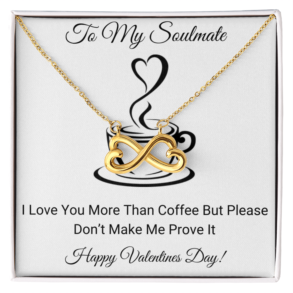 I Love You More Than Coffee-Valentines Day -Infinity Hearts Necklace-Funny Valentine Gift For Her