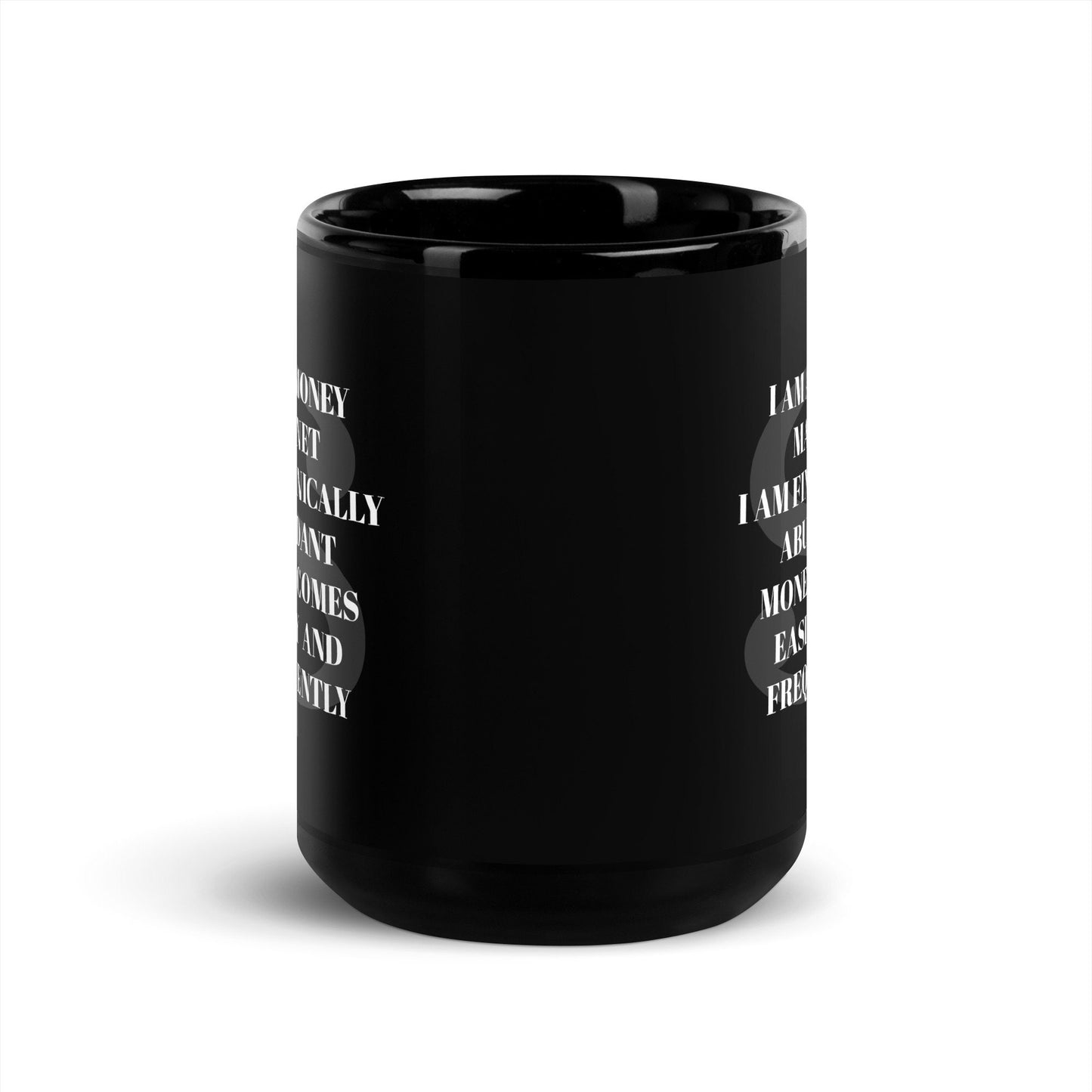 Money Manifestation Black Coffee Mug-I Am a Money Magnet