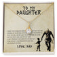 To My Daughter From Dad-Believe You Can Achieve -Alluring Beauty Necklace