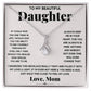 To My Beautiful Daughter -Alluring Beauty Necklace