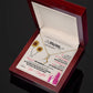 To My Mom-You Are My Sunshine -Alluring Beauty Necklace