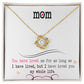 To My Mom, I Loved You My Whole Life - Love knot Necklace