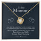 To My Mommy, Love From Your Tummy - Love knot Necklace