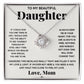To My Beautiful Daughter, Just Hold This To Feel My Love - Love knot Necklace