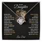 To My Daughter, You Will Always Be My Baby Girls - Love knot Necklace