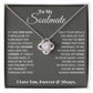 To My Soulmate, In Your Heart I Found My Love - Love knot Necklace