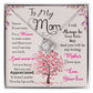To My Mom, I Know Its Not Easy - Love knot Necklace