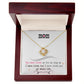 To My Mom, I Loved You My Whole Life - Love knot Necklace
