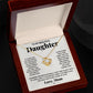To My Beautiful Daughter, Just Hold This To Feel My Love - Love knot Necklace